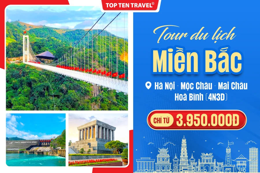 Tour Miền Bắc: Hà Nội - Mộc Châu - Mai Châu - Hoà Bình 4N3Đ